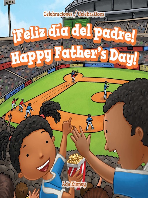Title details for ¡Feliz día del padre! / Happy Father's Day! by Ada Kinney - Available